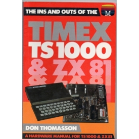 THE INS AND OUTS OF THE TIMEX TS 1000 & ZX 81 BOK