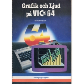 GRAFIK OCH LJUD PÅ VIC-64 BOK